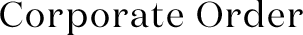 Corporate Order